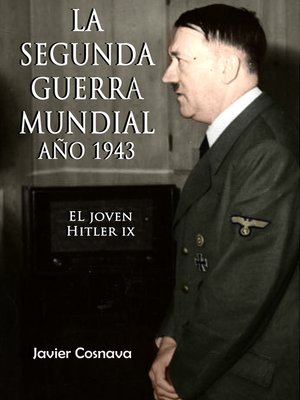 cover image of El Joven Hitler 9 (La Segunda Guerra Mundial, Año 1943)